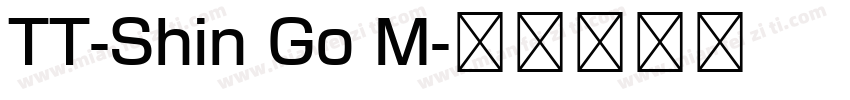 TT-Shin Go M字体转换